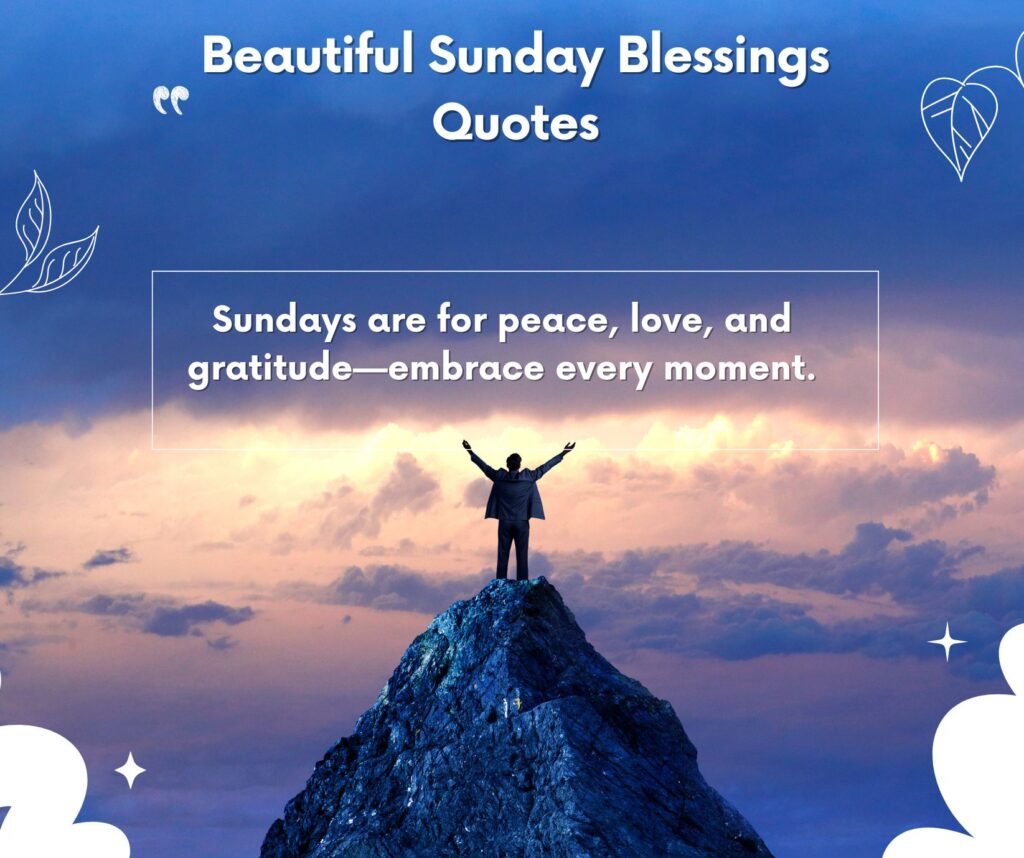 Beautiful Sunday Blessings Quotes