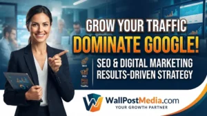 Read more about the article WallPostMedia Com | Digital Marketing & SEO Services Agency